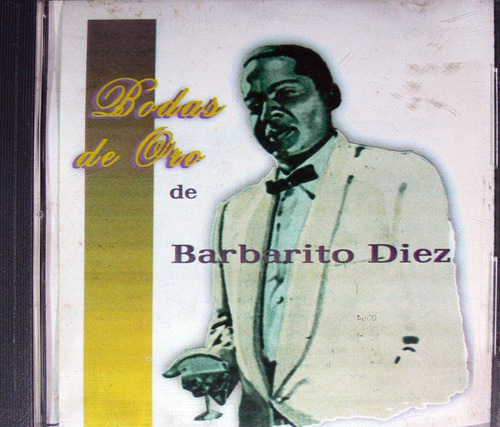 Barbarito Diez - Bodas De Oro 