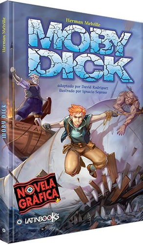 Moby Dick - Novela Gráfica - Latinbooks