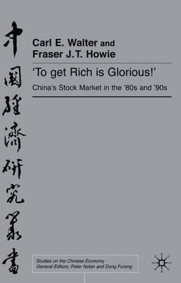 To Get Rich Is Glorious! : China's Stock Markets In The '...
