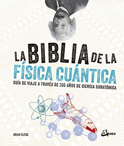 Libro Biblia De La Física Cuántica La De Clegg Brian Gaia Ed