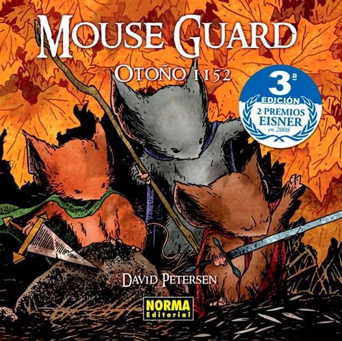 Mouse Guard 1 Otoño De 1152 - Petersen - Norma Tapa Dura
