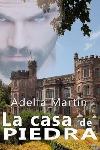 Libro:  La Casa De Piedra (spanish Edition)