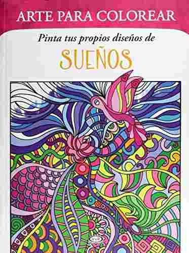 Pinta Tus Propios Diseños De Sueños - Nuevo