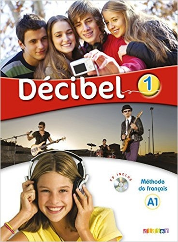 Decibel 1 A1 - Livre De L'eleve + Audio Cd + Dvd 