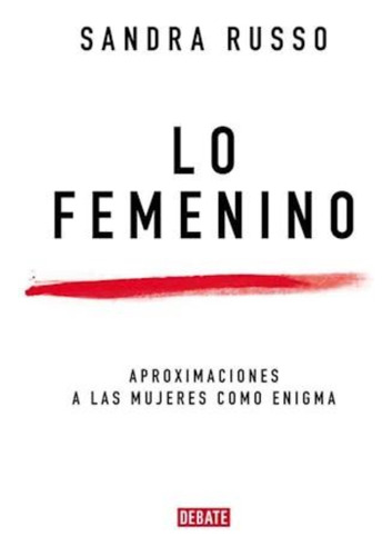 Lo Femenino - Sandra Russo * Debate Sudamericana
