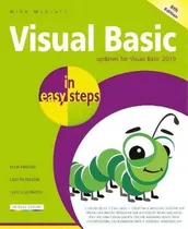 Comprar Visual Basic In Easy Steps : Updated For Visual Basic 2019, De Mike Mcgrath. Editorial In Easy Steps Limited, Tapa Blanda En Inglés