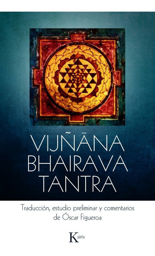 Vijñana Bhairava Tantra - Kairos