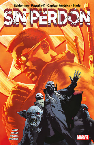 Sin Perdon Spiderman Blade Patrulla X Ca, De Sid Kotian. Editorial Panini Comics En Español