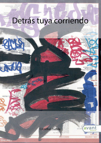 Detrãâ¡s Tuya Corriendo, De Puebla García, Cristóbal. Avant Editorial, Tapa Blanda En Español