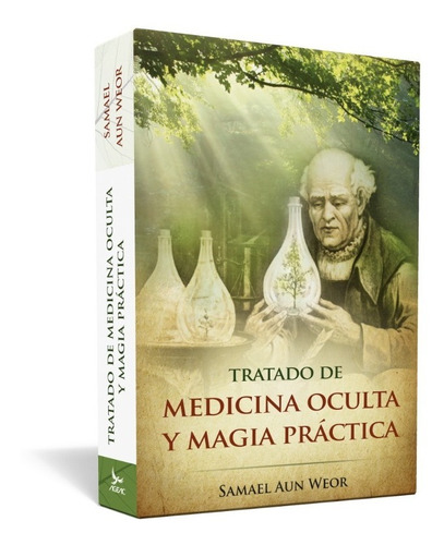 Tratado De Medicina Oculta Y Magia Práctica Del V.m. Samael 