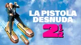 La Pistola Desnuda 2 1/2