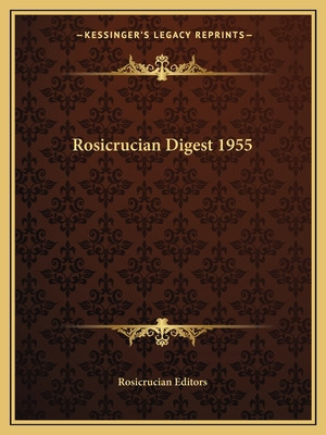 Libro Rosicrucian Digest 1955 - Rosicrucian Editors