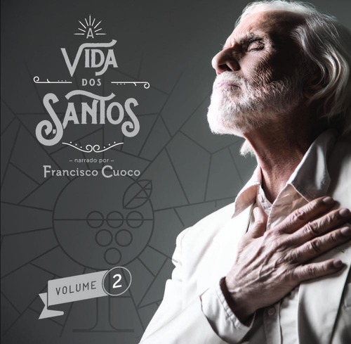 Cd A Vida Dos Santos - Vol. 2 - Francisco Cuoco