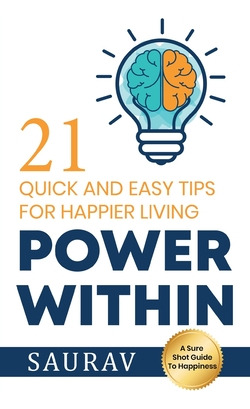 Libro Power Within: 21 Quick And Easy Tips For Happier Li...