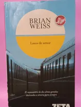 Comprar Weiss, Brian. Lazos De Amor. Autoayuda