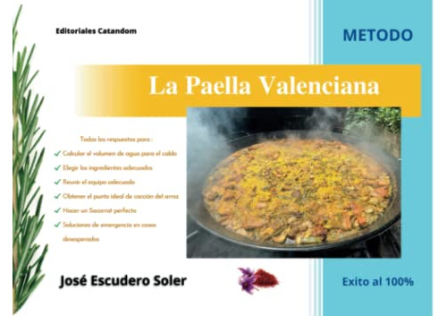 La Paella Valenciana: Metodo - Exito Al 100%