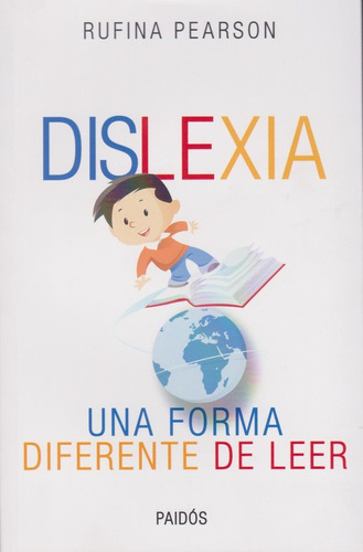 Dislexia. Una Forma Diferente De Leer - Rufina Pearson