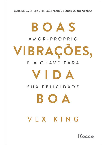 Livro Boas Vibrações, Vida Boa