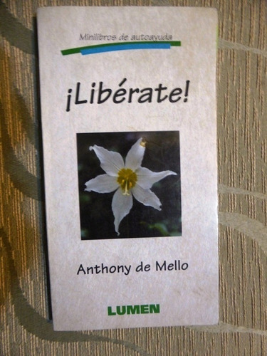 Liberate - Anthony De  Mello - Lumen - 1998 - Impecable 