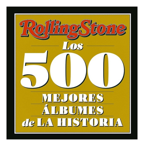  Rolling Stone. Los 500 Mejores Álbumes De La Historia Libro