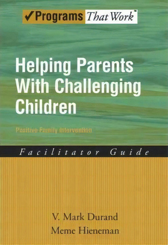 Helping Parents With Challenging Children, De V. Mark Durand. Editorial Oxford University Press Inc, Tapa Blanda En Inglés
