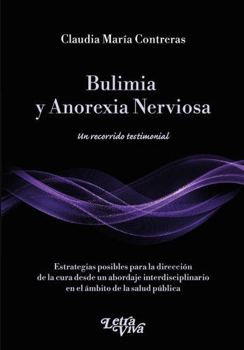 Bulimia Y Anorexia Nerviosa - Claudia María Contreras