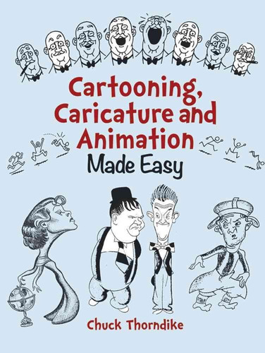 Libro: Cartooning, Caricature And Animation Made Easy