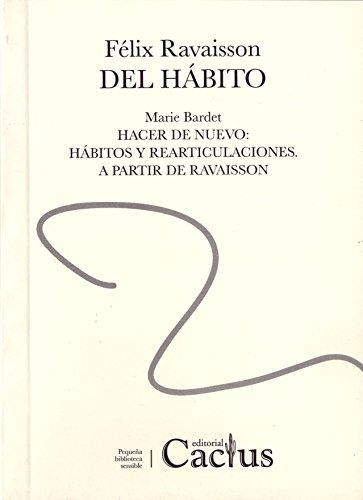 Del Hábito, Félix Ravaisson, Ed. Cactus