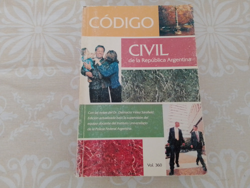 Codigo Civil De La Republica Argentina - Editorial Policial