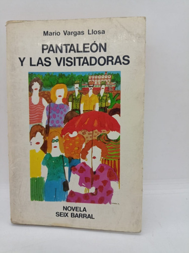 Pantaleon Y Las Visitasdoras - M. V. Llosa - Usado 