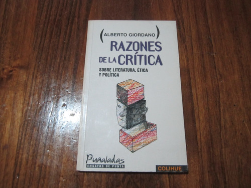 Razones De La Crítica - Alberto Giordano - Ed: Colihue