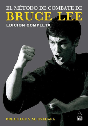 Libro - El Metodo Debate De Bruce Lee - Lee, Uyehara