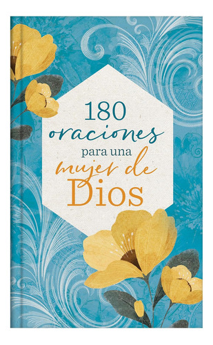 180 Oraciones Para Una Mujer De Dios
