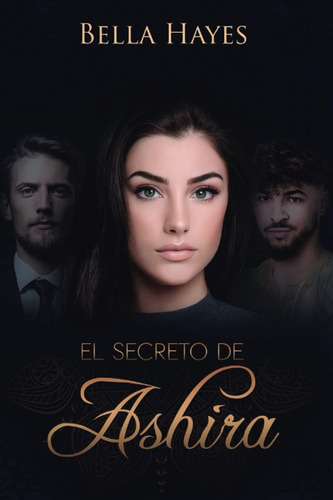 Libro:  El Secreto De Ashira (spanish Edition)