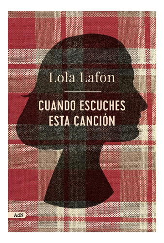 Libro Cuando Escuches Esta Canción Lola Lafon Editorial Adn