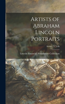 Libro Artists Of Abraham Lincoln Portraits; Artists - V V...