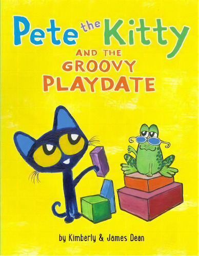 Pete The Kitty And The Groovy Playdate, De James Dean. Editorial Harpercollins Publishers Inc, Tapa Dura En Inglés