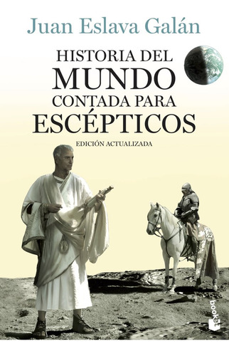 Historia Del Mundo Contada Para Escepticos - Juan Eslava ...