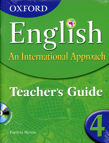 Oxford English An International Approach 4 - Tch's Guide - M, de Mertin Patricia. Editorial OXFORD, tapa blanda en inglés, 2010