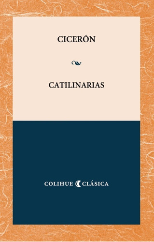 Catilinarias - Marco Tulio Ciceron