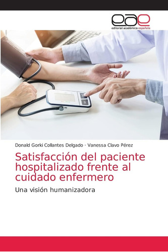 Libro: Satisfacción Del Paciente Hospitalizado Frente Al Cui