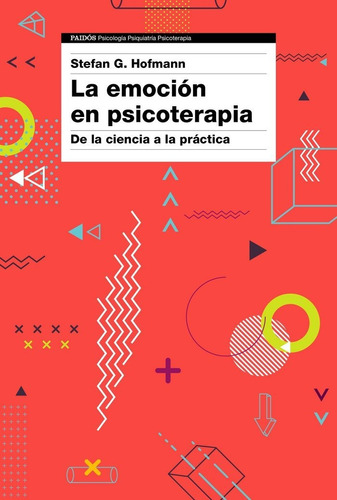 Emocion En Psicoterapia,la - Stefan G. Hofmann