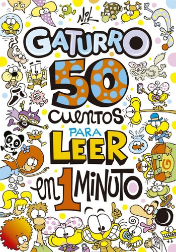 Gaturro 50 Cuentos Leer En 1 Min - Nik - Libro Sudamericana