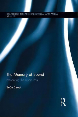 The Memory Of Sound, De Sean Street. Editorial Taylor Francis Ltd, Tapa Blanda En Inglés