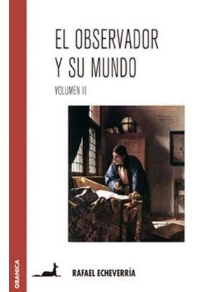 Libro El Observador Y Su Mundo. Volumen Ii - Echeverria, ...