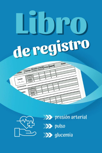 Libro: Libro De Registro De La Presión Arterial, El Pulso Y