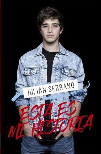 Esta Es Mi Historia - Serrano Julián