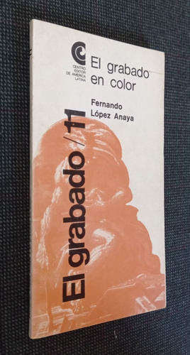 El Grabado En Color Fernando Lopez Anaya