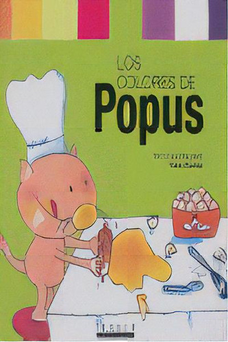 Los Colores De Popus, De Giménez Barbany, Teresa. Editorial Tandem Edicions, S.l., Tapa Blanda En Español