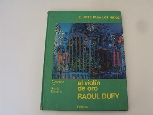 El Violin De Oro Raoul Dufy Col El Arte Para Los Niños